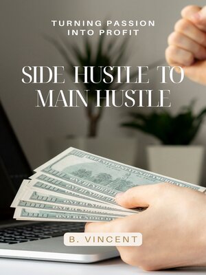 cover image of Side Hustle to Main Hustle